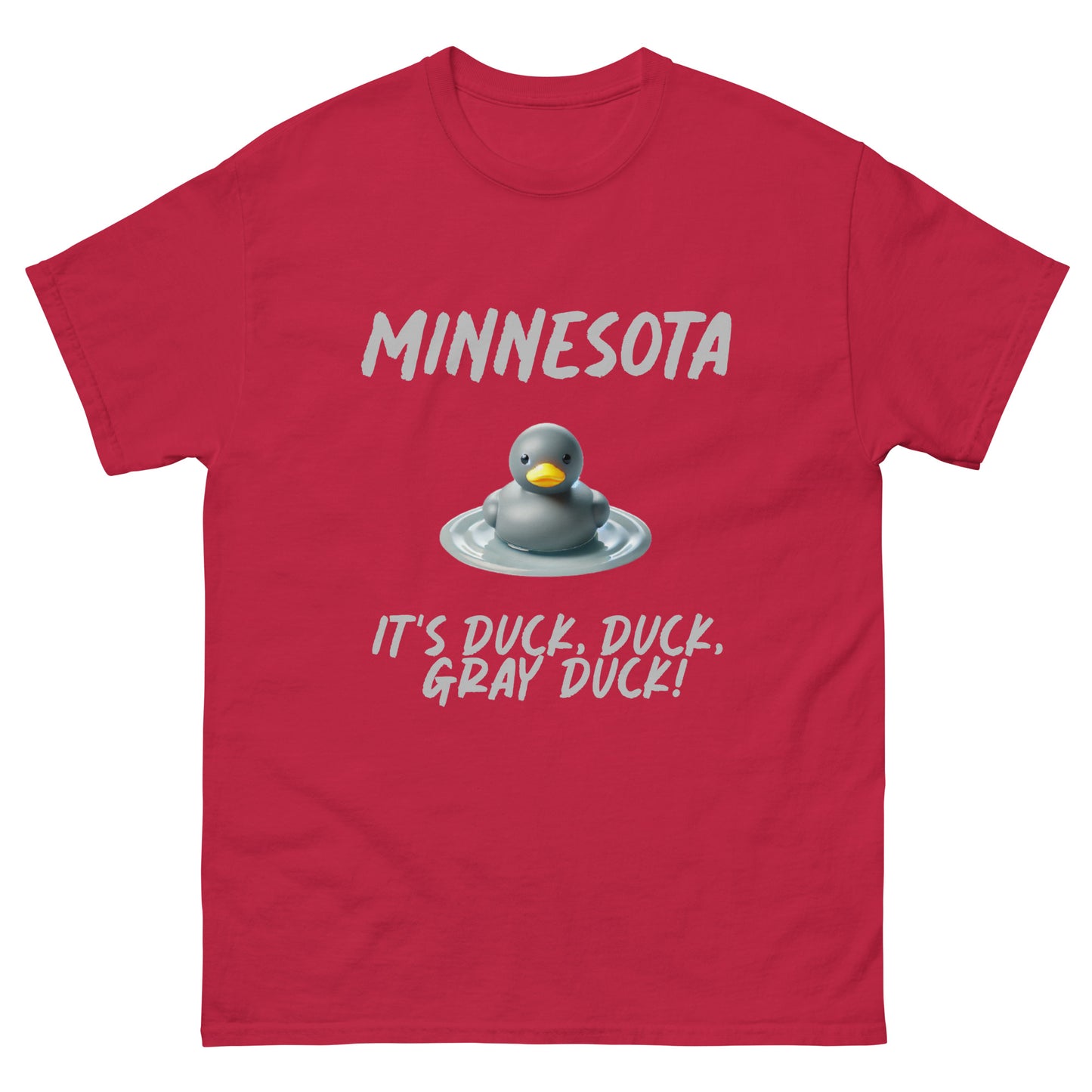 MINNESOTA. "It's Duck, Duck, GRAY DUCK!" Tee