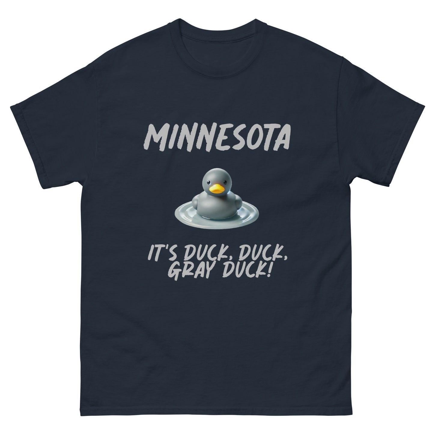 MINNESOTA. "It's Duck, Duck, GRAY DUCK!" Tee