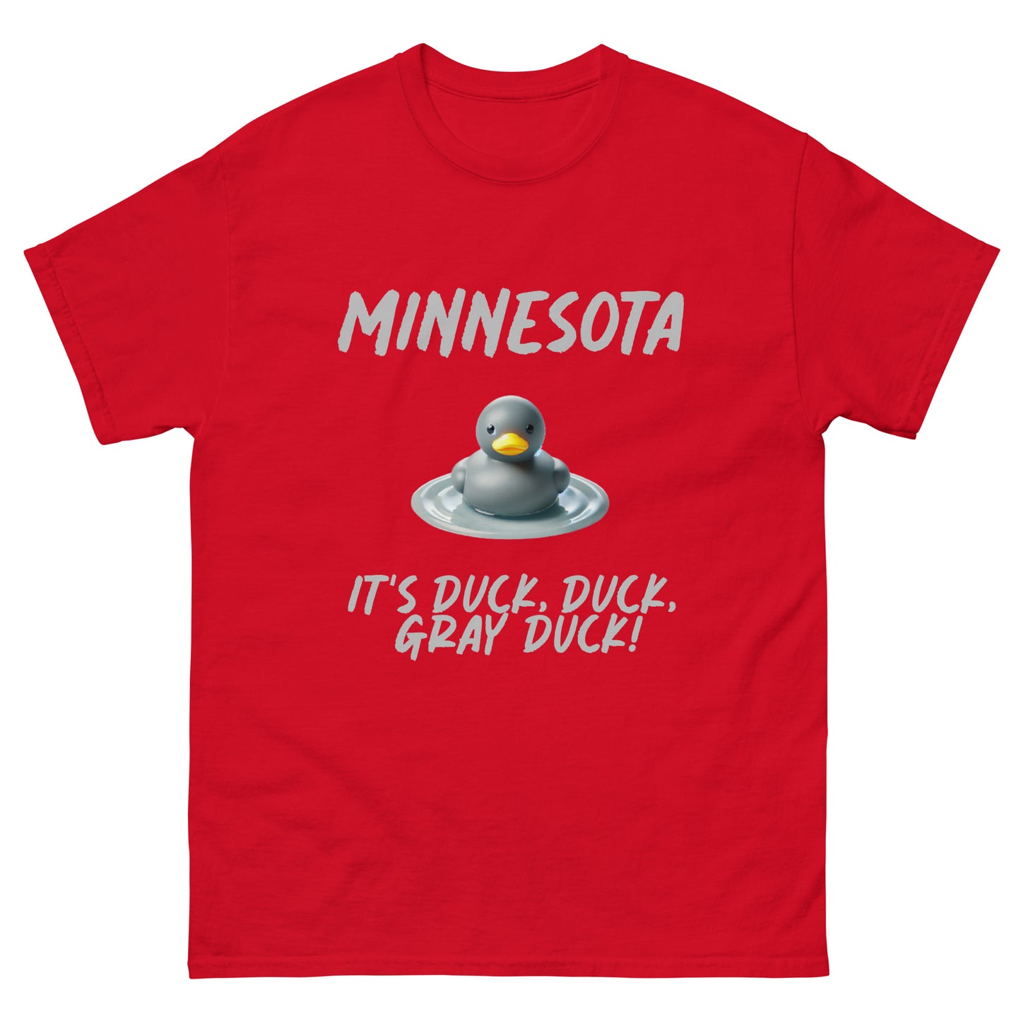 MINNESOTA. "It's Duck, Duck, GRAY DUCK!" Tee