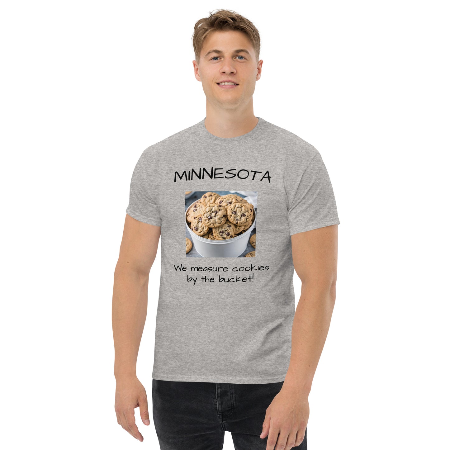 Minnesota. "We Measure Cookies by the Bucket!" Men's Tee