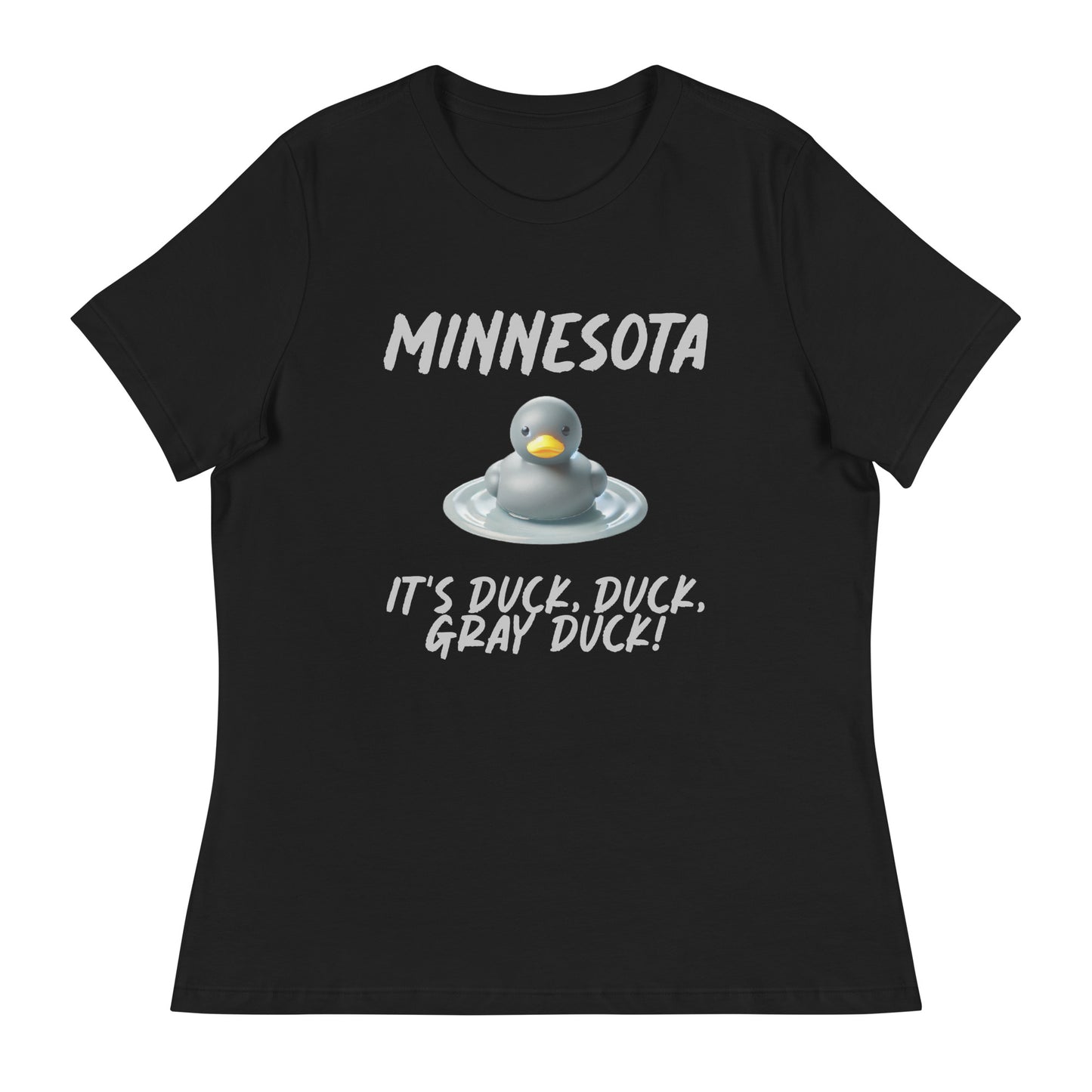 MINNESOTA. "It's Duck, Duck, GRAY DUCK!" Women's Tee