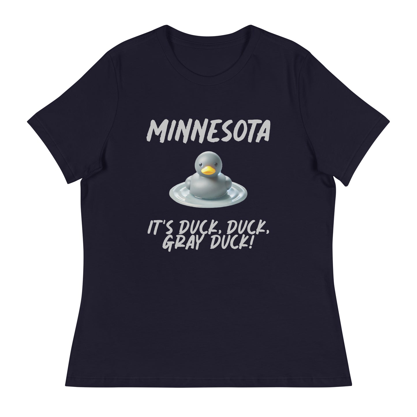 MINNESOTA. "It's Duck, Duck, GRAY DUCK!" Women's Tee